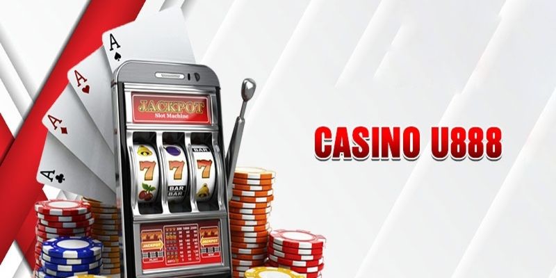 Casino U888 - Đơn Vị Game Trực Tuyến Hấp Dẫn Nhất 2024