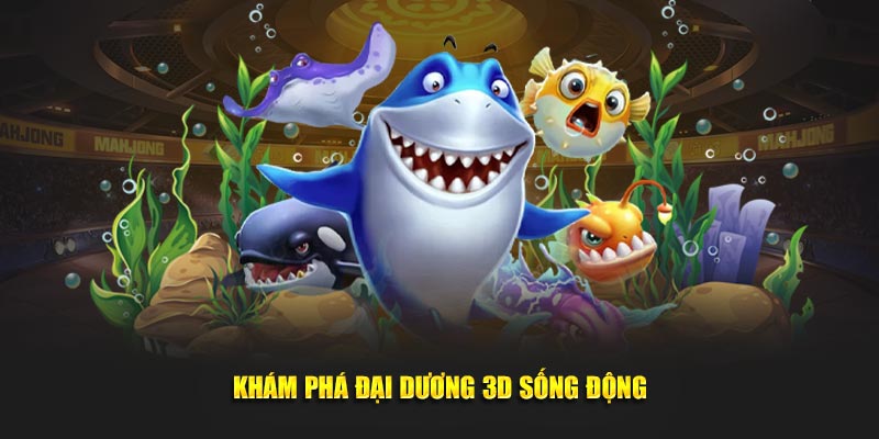 Khám phá đại dương 3D không khác gì ngoài đời thật