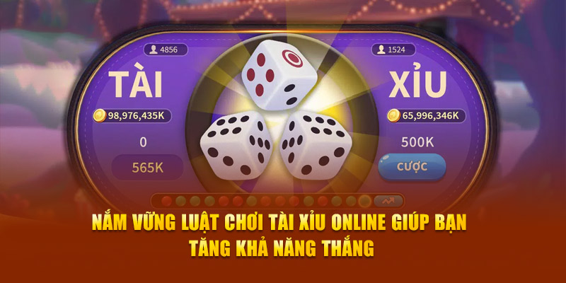 Nắm vững luật chơi tài xỉu online giúp bạn tăng khả năng thắng